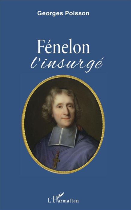 Emprunter Fénelon. L'insurgé livre