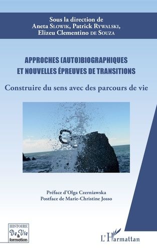 Emprunter Approches (auto)biographiques et nouvelles épreuves de transitions. Construire du sens avec des parc livre