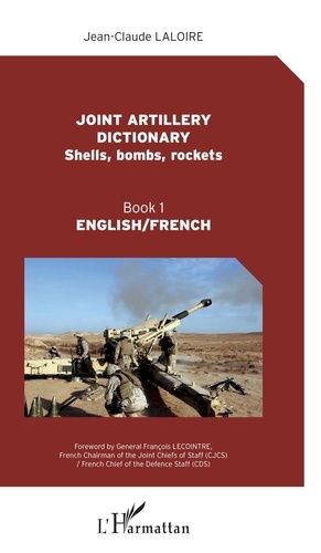 Emprunter Joint artillery dictionnary (Shells, bombs, rockets). Book 1, Edition bilingue français-anglais livre