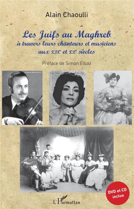 Emprunter Les Juifs au Maghreb à travers leurs chanteurs et musiciens aux XIXe et XXe siècles livre