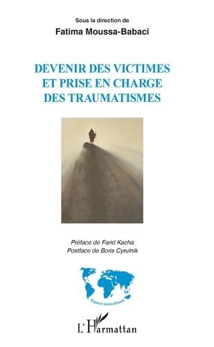 Emprunter Devenir des victimes et prise en charge des traumatismes livre