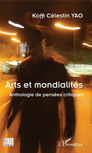 Emprunter Arts et mondialités. Anthologie de pensées critiques livre