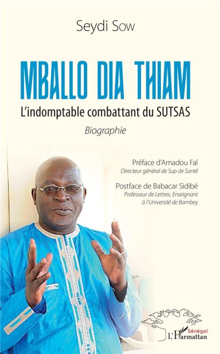 Emprunter Mballo Dia Thiam - L'indomptable combattant du SUTSAS. Biographie livre