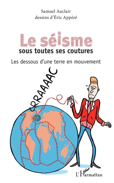 Emprunter Le séisme sous toutes ses coutures. Les dessous d'une terre en mouvement livre