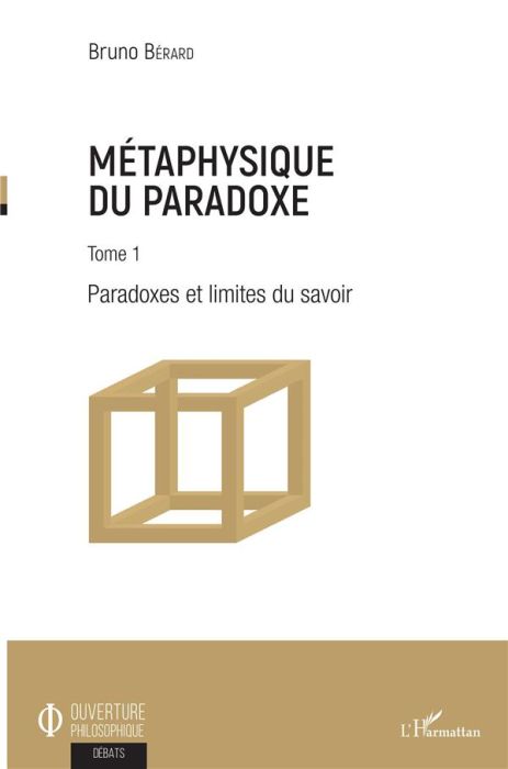 Emprunter Métaphysique du paradoxe. Tome 1, Paradoxes et limites du savoir livre