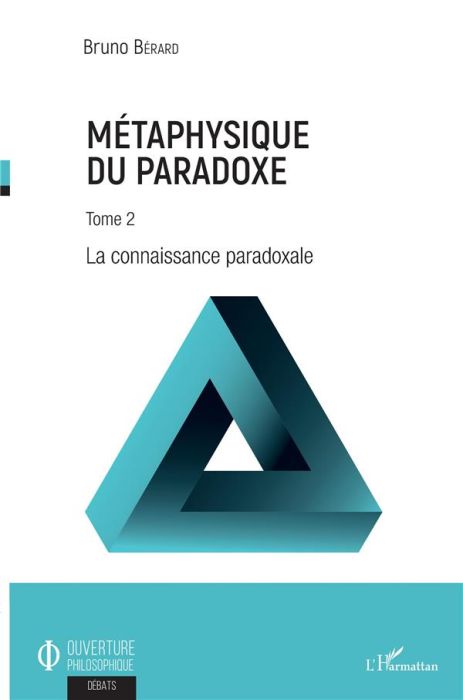 Emprunter Métaphysique du paradoxe. Tome 2, La connaissance paradoxale livre