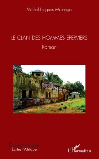 Emprunter Le Clan des hommes éperviers livre