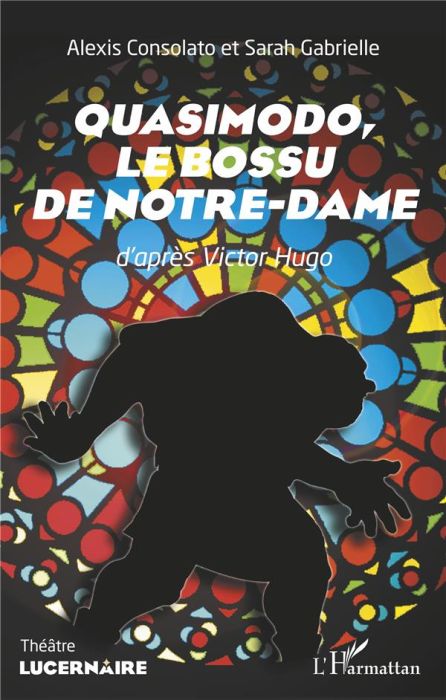 Emprunter Quasimodo, Le bossu de Notre-Dame. D'après Victor Hugo livre