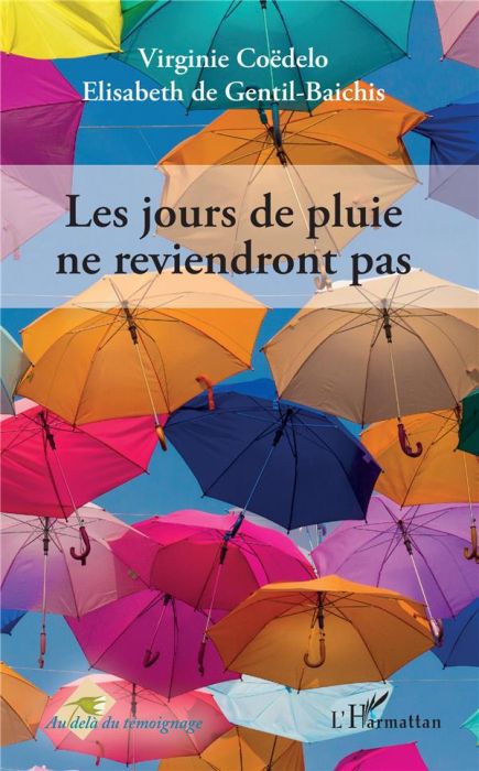 Emprunter Les jours de pluie ne reviendront pas livre