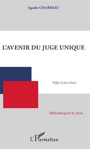 Emprunter L'avenir du juge unique livre