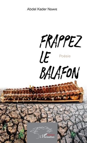 Emprunter Frappez le balafon livre