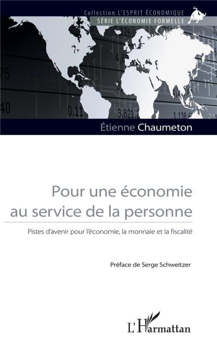 Emprunter Pour une économie au service de la personne. Pistes d'avenir pour l'économie, la monnaie et la fisca livre