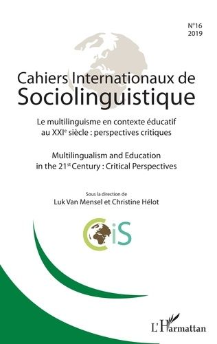 Emprunter Cahiers Internationaux de Sociolinguistique N° 16/2019 : Le multilinguisme en contexte éducatif au X livre