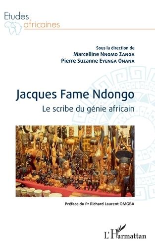 Emprunter Jacques Fame Ndongo. Le scribe du génie africain livre