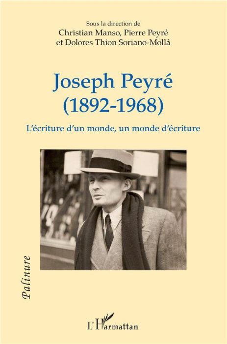 Emprunter Joseph Peyré (1892-1968). L'écriture d'un monde, un monde d'écriture livre