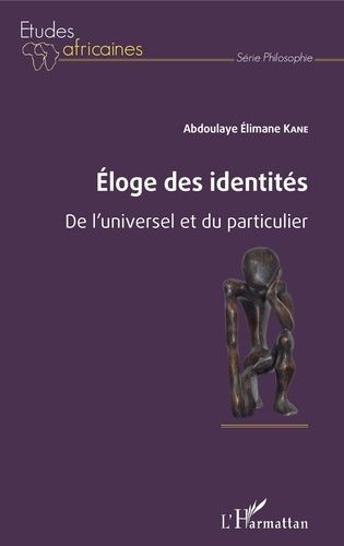 Emprunter Eloge des identités. De l'universel et du particulier livre