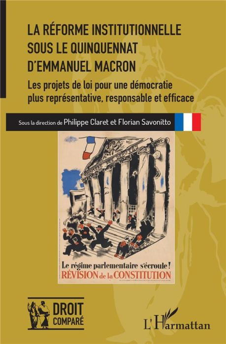 Emprunter La réforme institutionnelle sous le quinquennat d'Emmanuel Macron. Les projets de loi pour une démoc livre