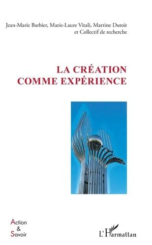 Emprunter La création comme expérience livre