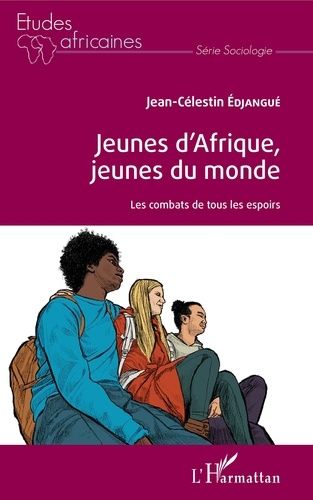 Emprunter Jeunes d'Afrique, jeunes du monde. Les combats de tous les espoirs livre