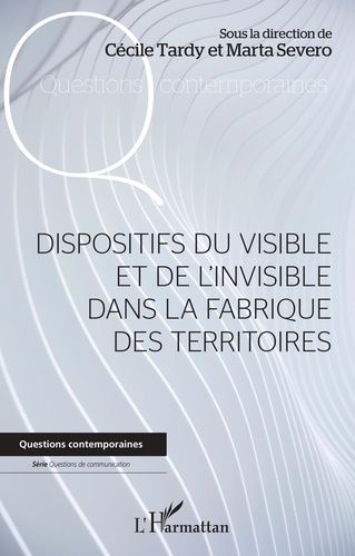 Emprunter Dispositifs du visible et de l'invisible dans la fabrique des territoires livre