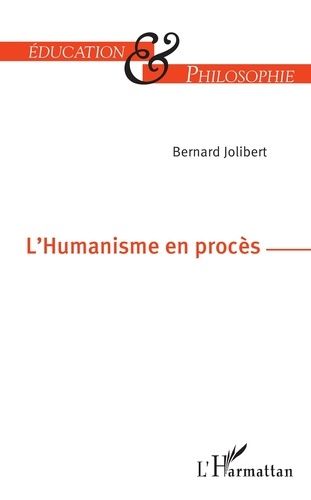 Emprunter L'humanisme en procès livre