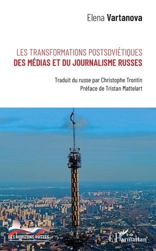 Emprunter Les transformations postsoviétiques des médias et du journalisme russes livre