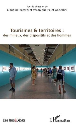 Emprunter Tourismes & territoires. Des milieux, des dispositifs et des hommes livre