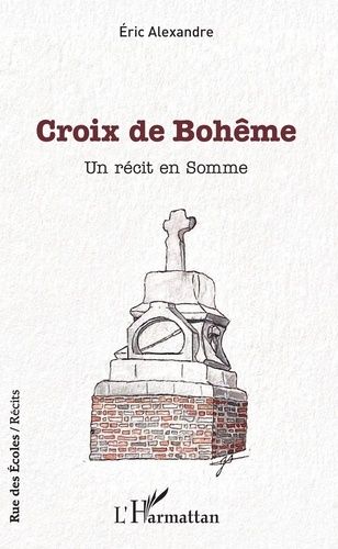 Emprunter Croix de Bohême. Un récit en Somme livre