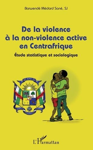 Emprunter De la violence à la non-violence active en Centrafrique. Etude statistique et sociologique livre