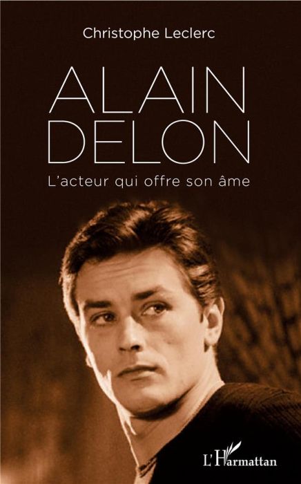 Emprunter Alain Delon. L'acteur qui offre son âme livre