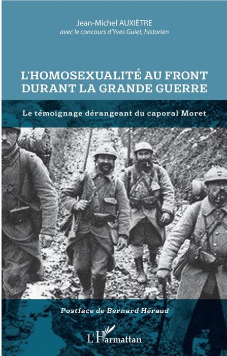 Emprunter L'homosexualité au front durant la Grande Guerre. Le témoignage dérangeant du caporal Moret livre