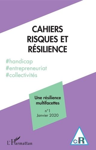 Emprunter Cahiers risques et résilience N° 1, janvier 2020 : Une résilience multifacettes livre