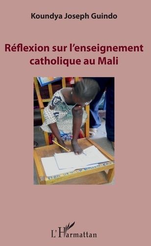 Emprunter Réflexion sur l'enseignement catholique au Mali livre