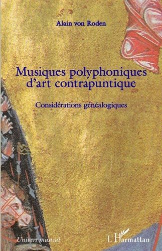 Emprunter Musiques polyphoniques d'art contrapuntique. Considérations généalogiques livre