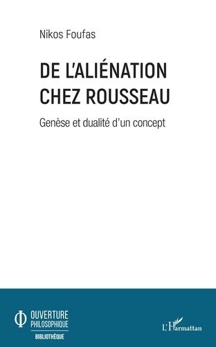 Emprunter De l'aliénation chez Rousseau. Genèse et dualité d'un concept livre