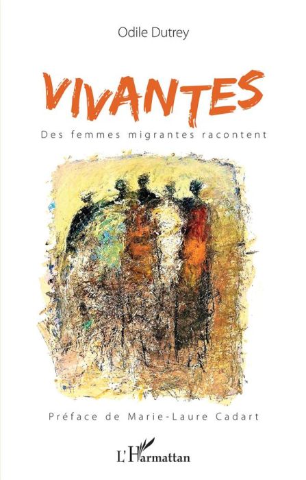 Emprunter Vivantes. Des femmes migrantes racontent livre