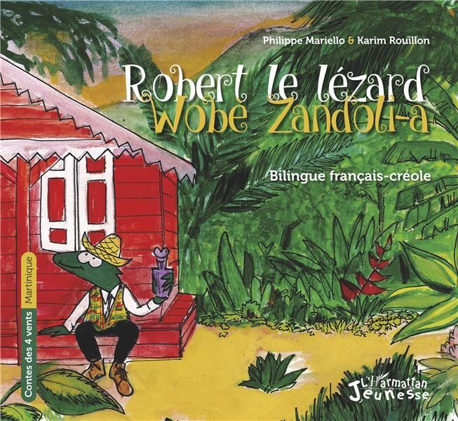 Emprunter Robert le lézard. Edition bilingue français-créole livre