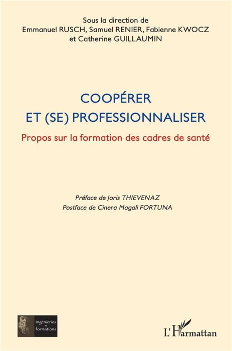 Emprunter Coopérer et (se) professionnaliser. Propos sur la formation des cadres de santé livre