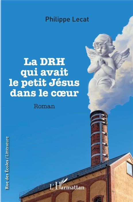 Emprunter La DRH qui avait le petit Jésus dans le coeur livre