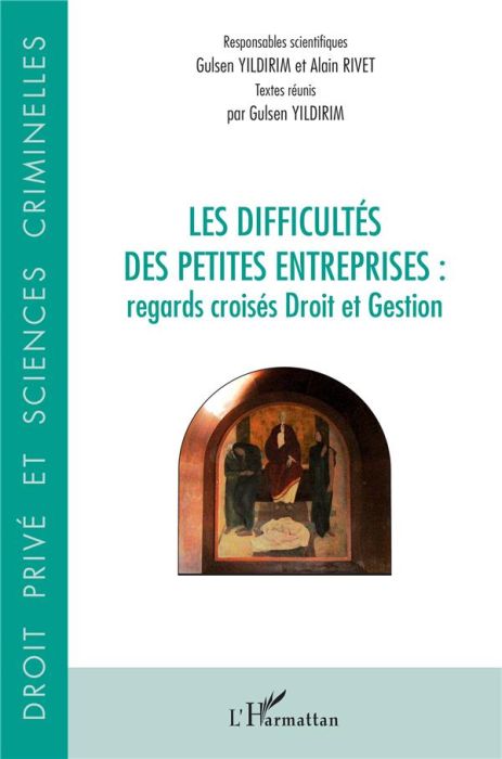 Emprunter Les difficultés des petites entreprises : regards croisés Droit et Gestion livre