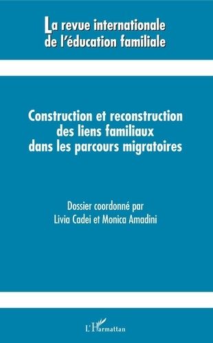 Emprunter La revue internationale de l'éducation familiale N° 46, 2019 : Construction et reconstruction des li livre