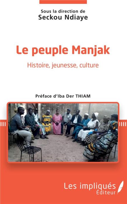 Emprunter Le peuple Manjak. Histoire, jeunesse, culture livre