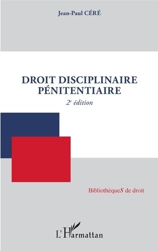 Emprunter Droit disciplinaire pénitentiaire. 2e édition livre