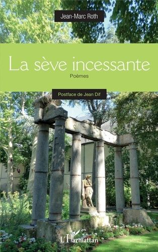 Emprunter La sève incessante livre