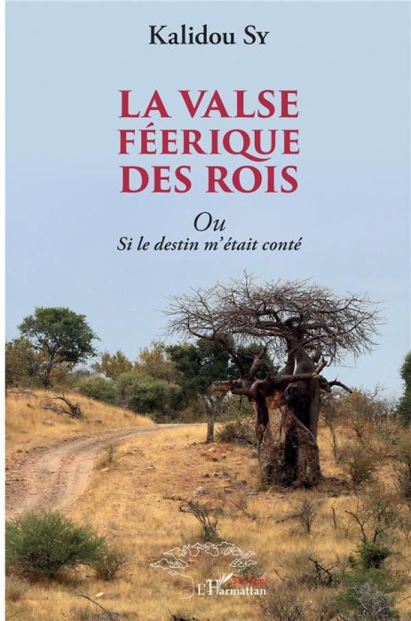 Emprunter La valse féerique des rois ou Si le destin m'était conté Tome 1 livre