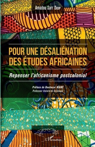 Emprunter Pour une désaliénation des études africaines. Repenser l'africanisme postcolonial livre