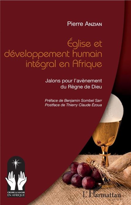 Emprunter Eglise et développement humain intégral en Afrique. Jalons pour l'avènement du Règne de Dieu livre