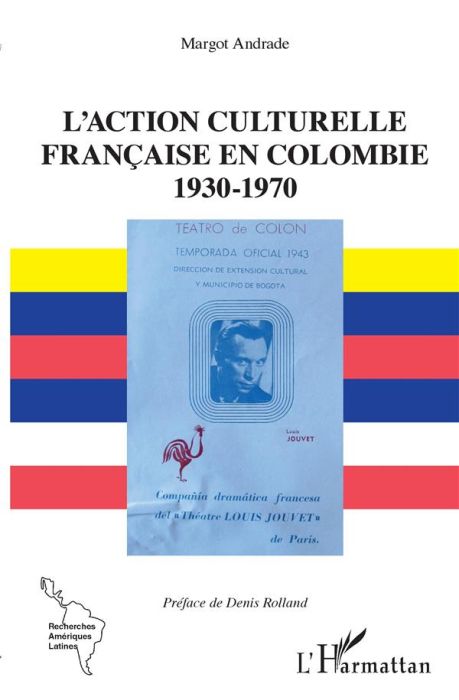 Emprunter L'action culturelle française en Colombie (1930-1970) livre