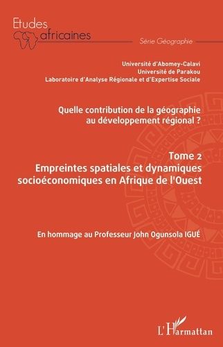 Emprunter Quelle contribution de la géographie au développement régional ? Tome 2, Empreintes spatiales et dyn livre