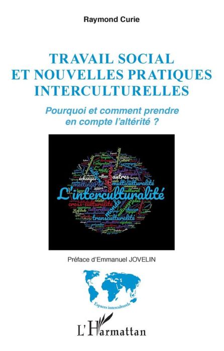 Emprunter Travail social et nouvelles pratiques interculturelles. Pourquoi et comment prendre en compte l'alté livre